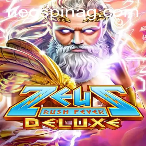Exploring the Thrills of ZeusRushFeverDeluxe: A Comprehensive Guide